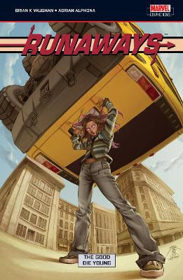 Runaways Volume 3: The Good Die Young by Brian K. Vaughan 9781905239788