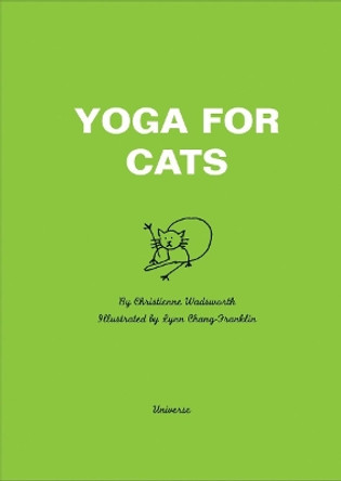 Yoga for Cats by Christienne Wadsworth 9780789331304