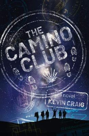The Camino Club by Kevin Craig 9781945053979