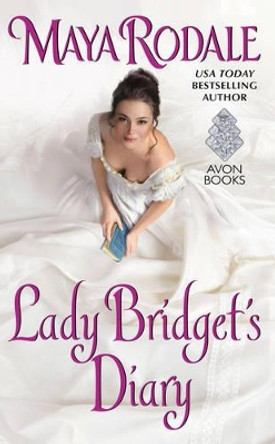 Lady Bridget's Diary: Keeping Up with the Cavendishes by Maya Rodale 9780062386731