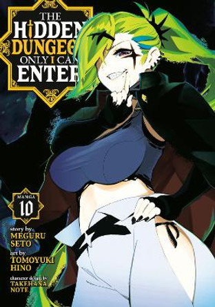 The Hidden Dungeon Only I Can Enter (Manga) Vol. 10 by Meguru Seto 9798888431313