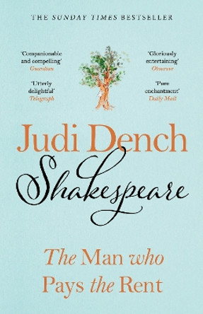 Shakespeare: The Man Who Pays The Rent by Judi Dench 9780241632178