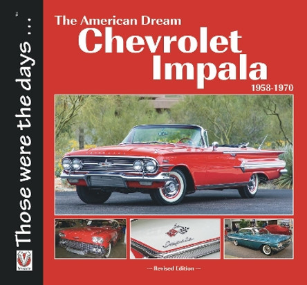 Chevrolet Impala 1958-1970: The American Dream by Norm Mort 9781787113107