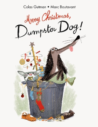 Merry Christmas, Dumpster Dog! by Colas Gutman 9781592702732