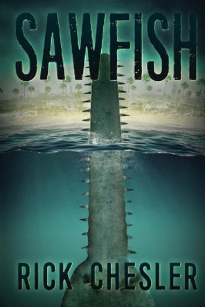 Sawfish by Rick Chesler 9781925493023