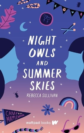 Night Owls and Summer Skies by Rebecca Sullivan 9781989365250