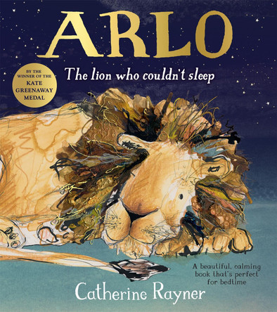 Arlo The Lion Who Couldn't Sleep by Catherine Rayner 9781509804214