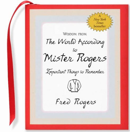 Wisdom: World According to Mr. Rogers by Inc Peter Pauper Press 9781593599140