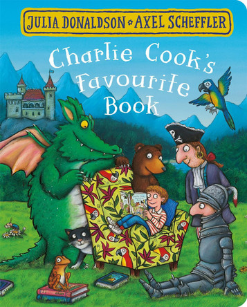 Charlie Cook's Favourite Book by Julia Donaldson 9781509830428