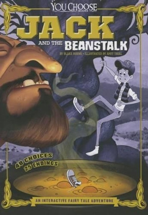 Jack and the Beanstalk: An Interactive Fairy Tale Adventure by Blake Hoena 9781491459300