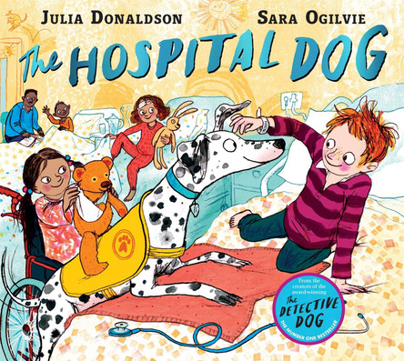 The Hospital Dog by Julia Donaldson 9781509868322