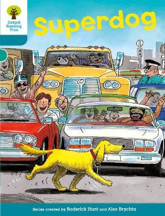 Oxford Reading Tree: Level 9: Stories: Superdog by Roderick Hunt 9780198483557