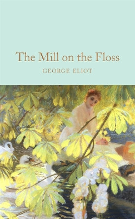 The Mill on the Floss by George Eliot 9781509890019