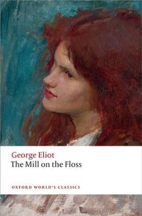 The Mill on the Floss by George Eliot 9780198707530