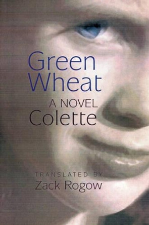 Green Wheat by Colette 9781932511017