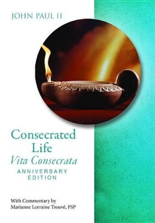 Consecrated Life Anniv Edition by Pope John Paul II 9780819816474