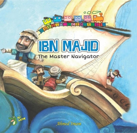 Ibn Majid: The Master Navigator by Ahmed Imam 9781921772405