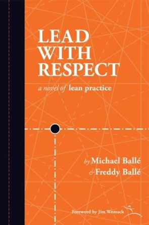 Lead with Respect by Michael Balle 9781934109472