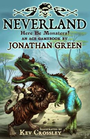 Neverland: Here Be Monsters! by Jonathan Green 9781911390411