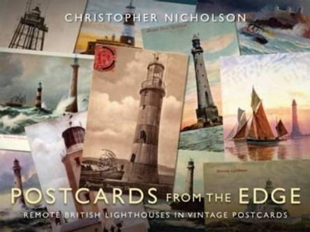 Postcards from the Edge: Remote British lighthouses in vintage postcards by Christopher Nicholson 9781904445593