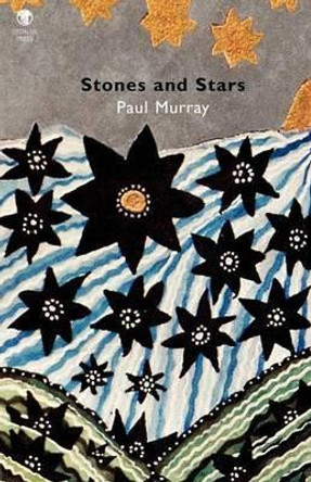 Stones and Stars by Paul Murray 9781906614713