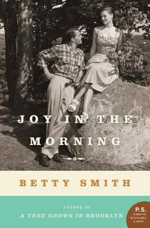 Joy in the Morning by Betty Smith 9780061774331