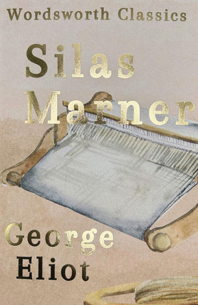 Silas Marner by George Eliot 9781853262210