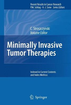 Minimally Invasive Tumor Therapies by C. Stroszczynski