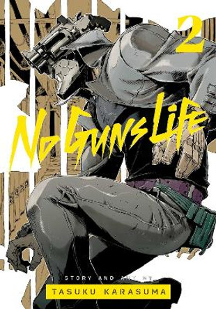 No Guns Life, Vol. 2 by Tasuku Karasuma 9781974710461