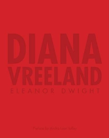 Diana Vreeland: An Illustrated Biography by Eleanor Dwight 9780062032089