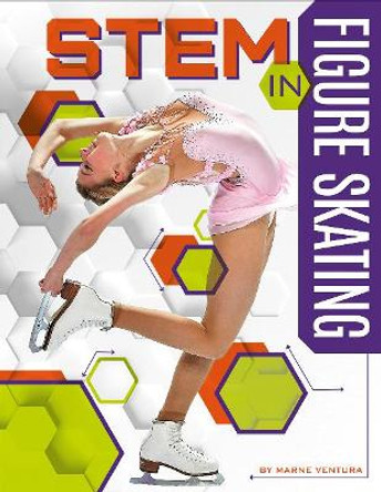 STEM in Figure Skating by Marne Ventura 9781641852937