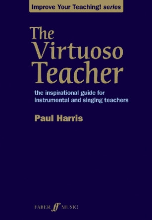 The Virtuoso Teacher by Paul Harris 9780571536764