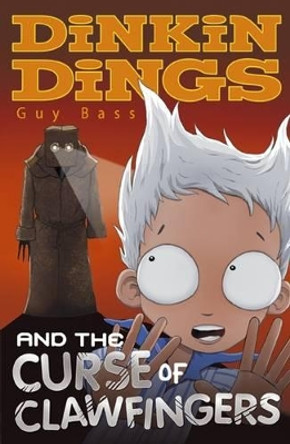 Dinkin Dings and the Curse of Clawfingers by Guy Bass 9781847151056