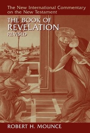 The Book of Revelation by Robert H. Mounce 9780802825377