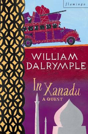 In Xanadu: A Quest by William Dalrymple 9780006544159