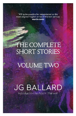 The Complete Short Stories: Volume 2 by J. G. Ballard 9780007245765
