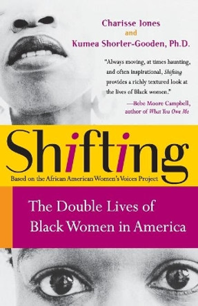 Shifting: The Double Lives of Black Women in America by Charisse Jones 9780060090555