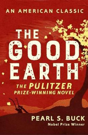 The Good Earth by Pearl S. Buck 9781471151873