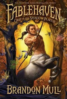Grip of the Shadow Plague by Brandon Mull 9781590388983