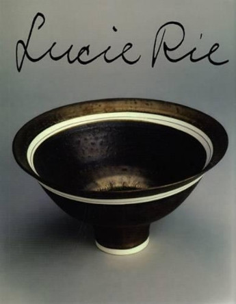 Lucie Rie by Tony Birks 9781840334487