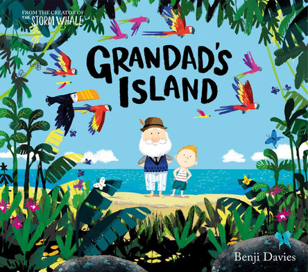 Grandad's Island by Benji Davies 9781471185106