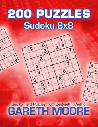 Sudoku 8x8: 200 Puzzles by Dr Gareth Moore 9781480213241