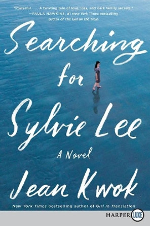 Searching for Sylvie Lee by Jean Kwok 9780062912022