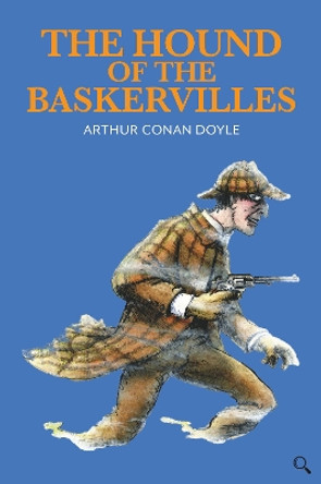 The Hound of the Baskervilles by Sir Arthur Conan Doyle 9781912464203