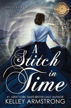 A Stitch in Time by Kelley Armstrong 9781989046210