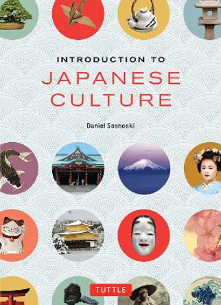 Introduction to Japanese Culture by Daniel Sosnoski 9784805313138