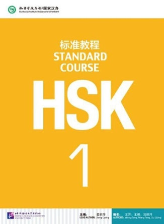 HSK Standard Course 1 - Textbook by Jiang Liping 9787561937099