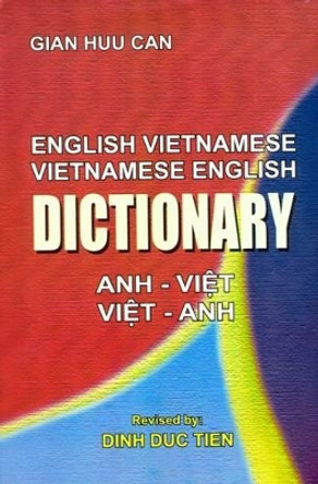 English-Vietnamese and Vietnamese-English Dictionary by Gian Huu Can 9788176500470