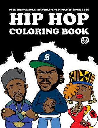 Hip Hop Coloring Book by Mark 563 9789185639830