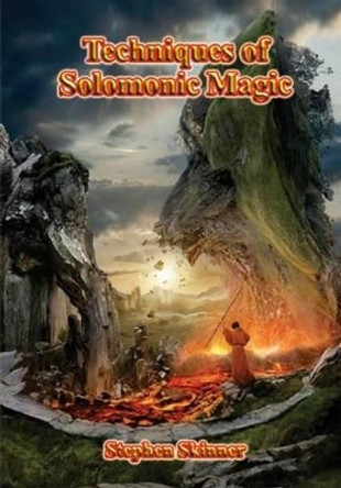 Techniques of Solomonic Magic by Stephen Skinner 9789810943103